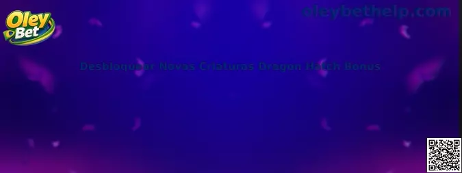 Desbloquear Novas Criaturas Dragon Hatch Bonus
