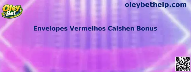 Envelopes Vermelhos Caishen Bonus