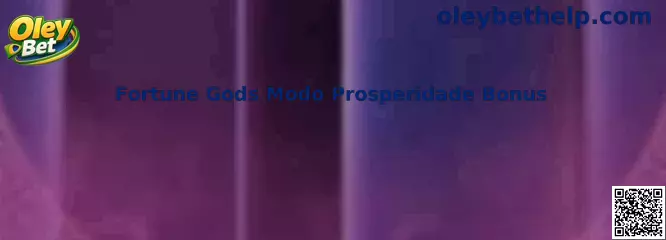 Fortune Gods Modo Prosperidade Bonus