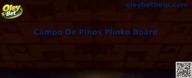 Campo De Pinos Plinko Board