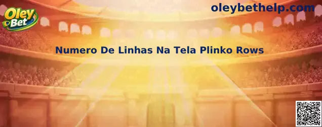 Numero De Linhas Na Tela Plinko Rows