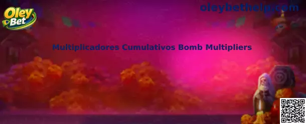 Multiplicadores Cumulativos Bomb Multipliers