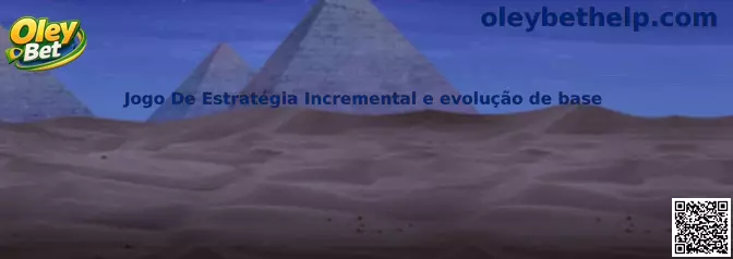 Jogo De Estratégia Incremental e evolução de base